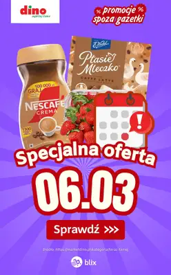Dino - gazetka promocyjna Specjalna oferta na 06.03.2026 - promocje spoza gazetki od piątku 06.03 do piątku 06.03