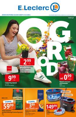 Leclerc - gazetka promocyjna Oferta E.Leclerc I Ogród od wtorku 10.03 do soboty 21.03