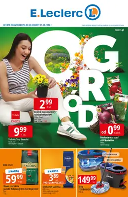 Leclerc - gazetka promocyjna Oferta E.Leclerc I Ogród od wtorku 10.03 do soboty 21.03