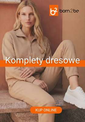 Born2be - gazetka promocyjna Komplety dresowe już od 74,99 zł od soboty 07.03 do czwartku 19.03