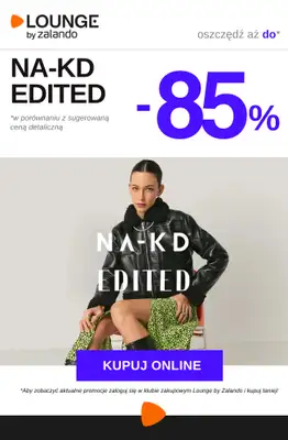 Lounge by Zalando - gazetka promocyjna Do -85% NA-KD + EDITED od piątku 06.03 do niedzieli 08.03