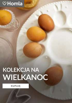 Homla - gazetka promocyjna Kolekcja Wielkanocna od piątku 06.03 