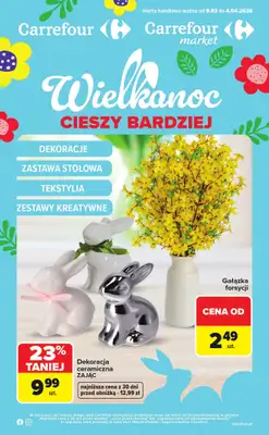 Carrefour Market - gazetka promocyjna Gazetka Wielkanoc cieszy bardziej od poniedziałku 09.03 do soboty 04.04