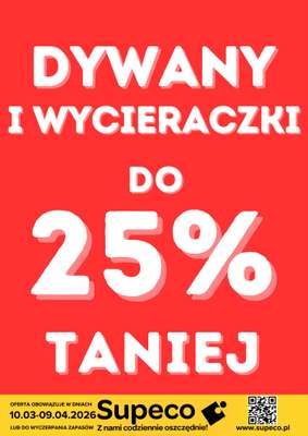Supeco - gazetka promocyjna Dywany i Wycieraczki od wtorku 10.03 do czwartku 09.04