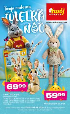 Twój Market - gazetka promocyjna Katalog Wielkanocny od wtorku 10.03 do soboty 04.04
