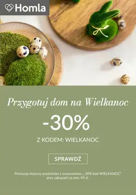 Homla - gazetka promocyjna -30% na zakupy od 49 zł od wtorku 10.03 