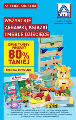 Aldi - gazetka promocyjna Zabawki, książki i meble dziecięce w super cenach Aldi! od środy 11.03 do soboty 14.03