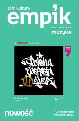 Empik - gazetka promocyjna Tom kultury: muzyka od środy 11.03 do wtorku 24.03