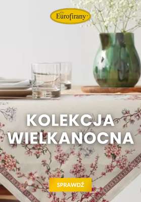 WIELKANOC - gazetka promocyjna Eurofirany | Kolekcja wielkanocna od czwartku 12.03 