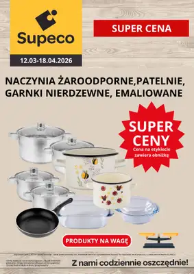 Supeco - gazetka promocyjna Naczynia, patelnie, garnki na weekend od czwartku 12.03 do soboty 18.04