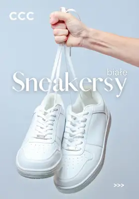 CCC - gazetka promocyjna BIAŁE SNEAKERSY dla niej od piątku 13.03 