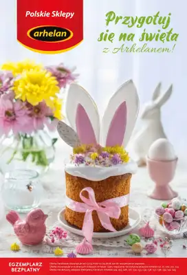 Arhelan - gazetka promocyjna Przygotuj się na Święta z Arhelanem! od piątku 13.03 do niedzieli 12.04