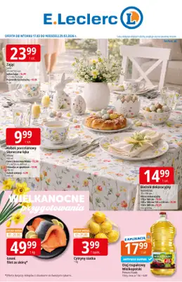 Leclerc - gazetka promocyjna Oferta E.Leclerc | Wielkanocne przygotowania od wtorku 17.03 do niedzieli 29.03