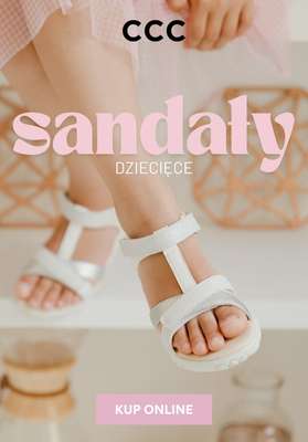 CCC - gazetka promocyjna Sandały dziecięce od 39,99 zł od niedzieli 15.03 