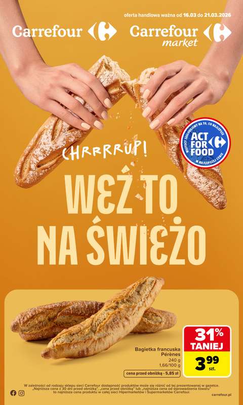 Carrefour Market - gazetka promocyjna Gazetka Weź to na świeżo  do soboty 21.03