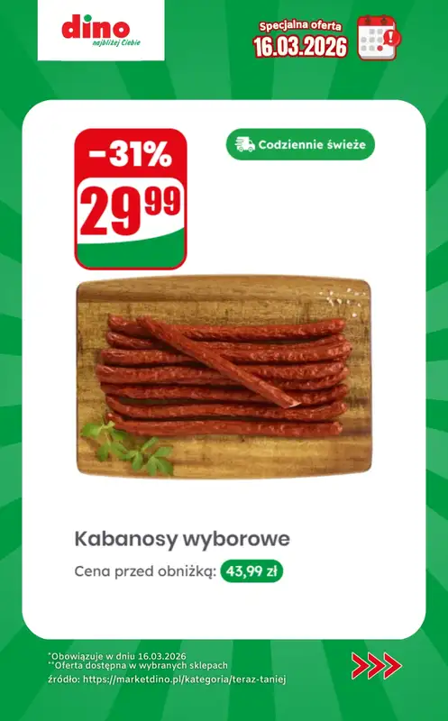 Dino - gazetka promocyjna Specjalna oferta na 16.03.2026 - promocje spoza gazetki od poniedziałku 16.03 do poniedziałku 16.03 - strona 6