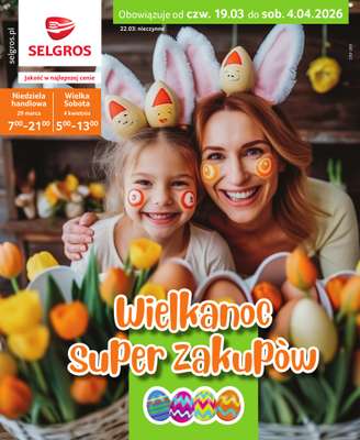 Selgros - gazetka promocyjna Katalog Wielkanoc od czwartku 19.03 do soboty 04.04