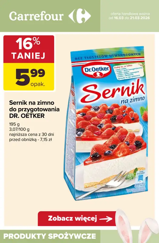 Carrefour - gazetka promocyjna WIELKANOCNY stół od wtorku 17.03 do soboty 21.03 - strona 10