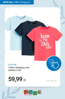 Smyk - gazetka promocyjna T-shirty i bluzki: -70% NA DRUGI PRODUKT - dla Klubowiczów! od poniedziałku 16.03 do niedzieli 22.03 - strona 12