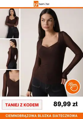 Born2be - gazetka promocyjna -15% na zakupy za min. 150 zł od poniedziałku 16.03 do środy 18.03 - strona 4