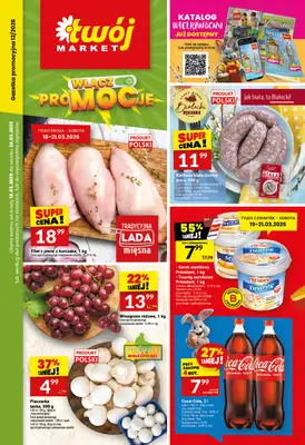Twój Market - gazetka promocyjna Gazetka od środy 18.03 do wtorku 24.03