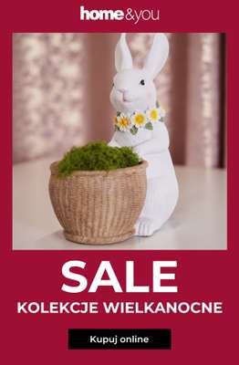 home&you - gazetka promocyjna SALE: Kolekcje wielkanocne od wtorku 17.03 