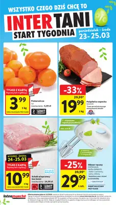 Intermarche - gazetka promocyjna Intertani start tygodnia od poniedziałku 23.03 do środy 25.03