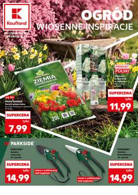 Kaufland - gazetka promocyjna Oferta Kaufland - Ogród od czwartku 19.03 do środy 25.03