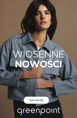 Greenpoint - gazetka promocyjna Wiosenne nowości już od 39,99 zł! od środy 18.03 