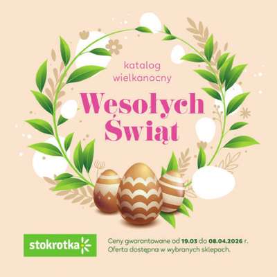 Stokrotka - gazetka promocyjna Katalog Wielkanocny!  do środy 08.04