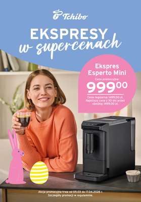 Tchibo - gazetka promocyjna Ekspresy w supercenach od środy 18.03 do soboty 04.04