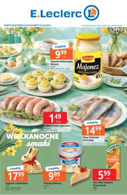 Leclerc - gazetka promocyjna Oferta E.Leclerc I Wielkanocne smaki od wtorku 24.03 do soboty 04.04