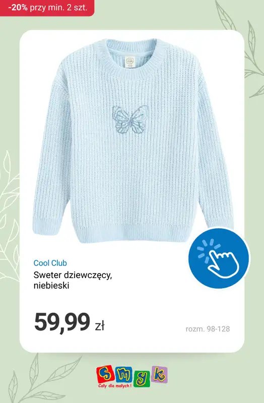 Smyk - gazetka promocyjna -20% na wybrane produkty przy min. 2 szt. od czwartku 19.03 do piątku 20.03 - strona 9