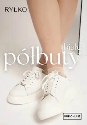 Ryłko - gazetka promocyjna BIAŁE SNEAKERSY dla niej od piątku 20.03 