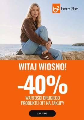 Born2be - gazetka promocyjna -40% wartości drugiego produktu od piątku 20.03 do wtorku 24.03