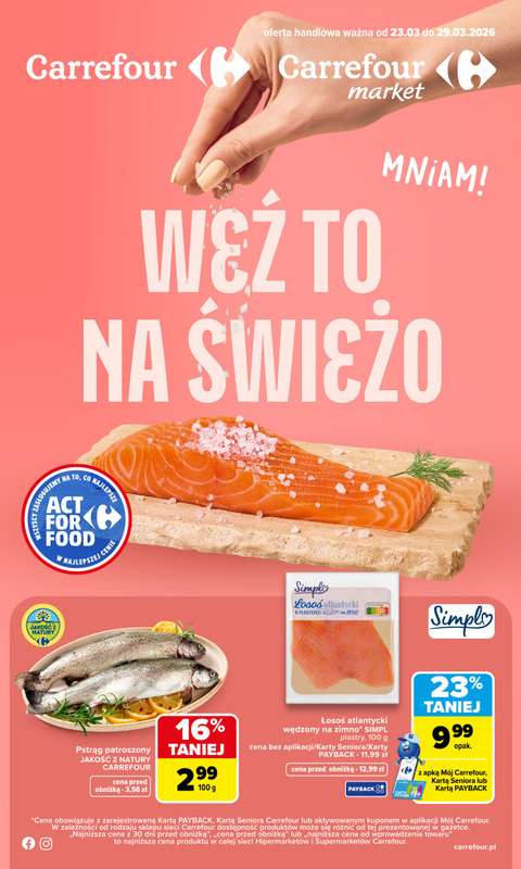 Carrefour - gazetka promocyjna Gazetka Weź to na świeżo od poniedziałku 23.03 do niedzieli 29.03