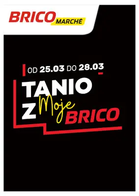 Bricomarche - gazetka promocyjna Tanio z MojeBrico od środy 25.03 do soboty 28.03