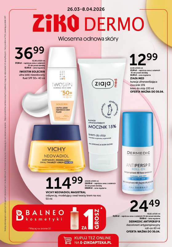 Ziko Dermo - gazetka promocyjna Gazetka Wiosenna odnowa skóry od czwartku 26.03 do środy 08.04