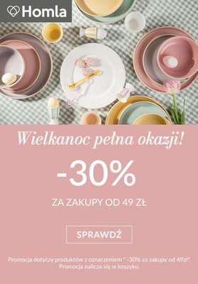 Homla - gazetka promocyjna -30% wielkanocne okazje od wtorku 24.03 do wtorku 31.03