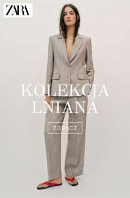 Zara - gazetka promocyjna Kolekcja lniana dla niej od wtorku 24.03 