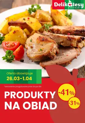 Delikatesy Centrum - gazetka promocyjna Produkty na OBIAD - sprawdź promocje! od czwartku 26.03 do środy 01.04