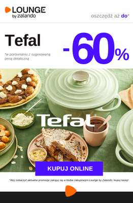 Lounge by Zalando - gazetka promocyjna Do -60% Tefal od czwartku 26.03 do poniedziałku 30.03