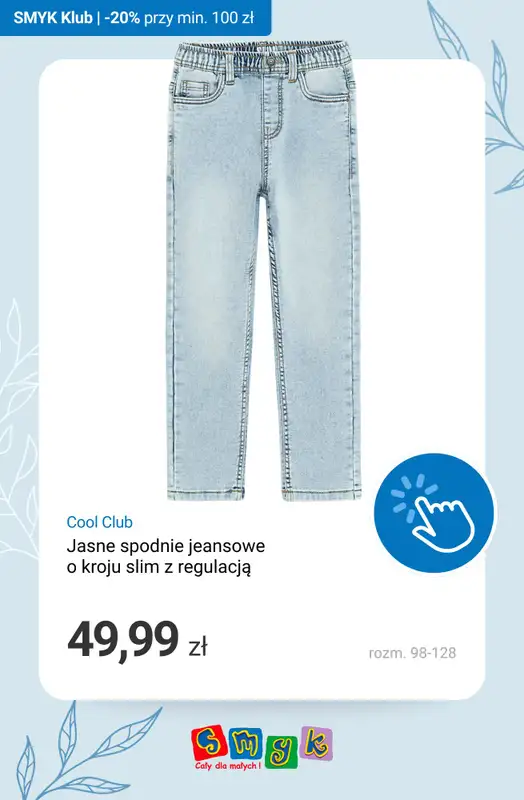 Smyk - gazetka promocyjna Denim days! -20% na produkty jeansowe - tylko dla Klubowiczów! od czwartku 26.03 do poniedziałku 30.03 - strona 6