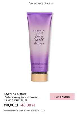 Victoria's Secret - gazetka promocyjna 43 zł za wybrane mgiełki i balsamy od czwartku 26.03 do niedzieli 29.03 - strona 6