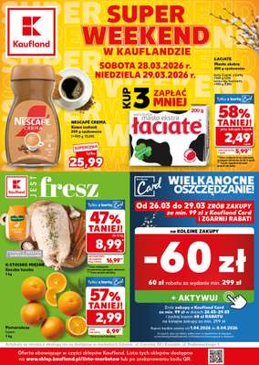 Kaufland - gazetka promocyjna Oferta Kaufland - SUPER WEEKEND od soboty 28.03 do niedzieli 29.03