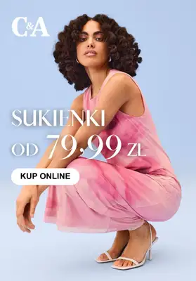 C&A - gazetka promocyjna Sukienki od 79,99 zł od piątku 27.03 
