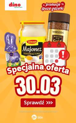 Dino - gazetka promocyjna Specjalna oferta na 30.03.2026 - promocje spoza gazetki od poniedziałku 30.03 do poniedziałku 30.03