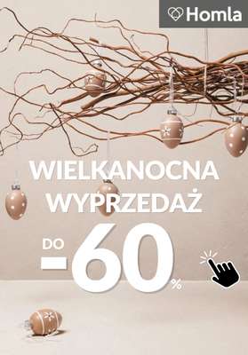 Homla - gazetka promocyjna Do -60% wielkanocna wyprzedaż od poniedziałku 30.03 