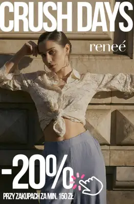 Renee - gazetka promocyjna -20% przy zakupach za min. 150 zł z kodem: CRUSH od środy 01.04 do wtorku 07.04