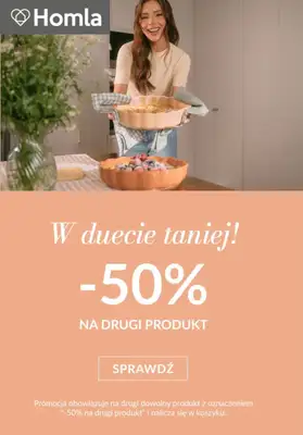 Homla - gazetka promocyjna -50% na drugi produkt od środy 01.04 do poniedziałku 06.04